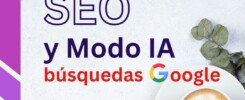 seo, modo, ia, busquedas, google, la pata marketing, gabriela rivera, agencia de pet marketing en madrid, españa